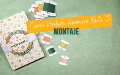 Cierre Bordado Parte 2 | Montaje